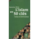 L ISLAM EN 50 CLES