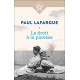 Le Droit à la paresse: suivi de La Question de la Femme