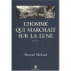 L'homme qui marchait sur la Lune