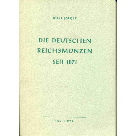 Die deutschen Reichsmünzen seit 1871