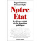 Notre État : le livre-vérité de la fonction publique
