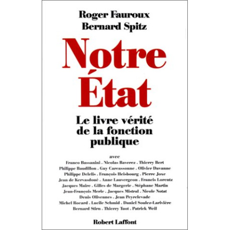 Notre État : le livre-vérité de la fonction publique