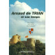 Arnaud de Trian et son temps.Premier Vicomte de Tallard