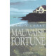 Mauvaise Fortune