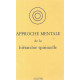 Approche mentale de la hiérarchie spirituelle.2eme édition revue...