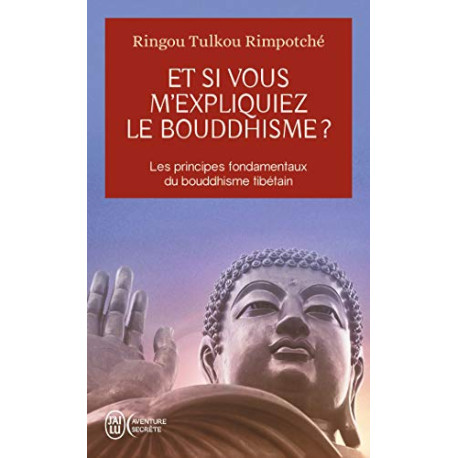 Et si vous m'expliquez le bouddhisme