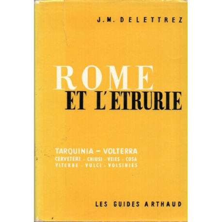 Rome et L'Etrurie. Tarquinia - Volterra....