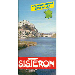 Sisteron et sa région Guide Touristique 7eme edition