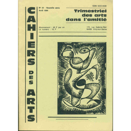 Cahiers des arts . Trimestriel des Arts dans l'amitié . No 24 ,...
