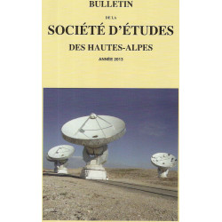 Bulletin de la Société d'etudes des Hautes-alpes.Année 2013