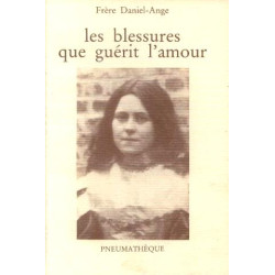 Les Blessures Que Guérit l'Amour