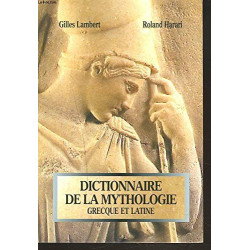 dictionnaire de la mythologie grèque et latine