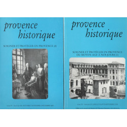 Provence historique. Soigner et Protéger en Provence Soigner et...