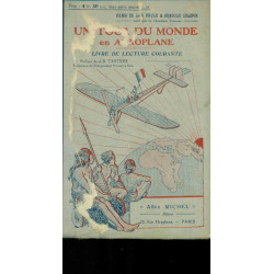 Un tour du monde en Aéroplane revu et annoté par un groupe...