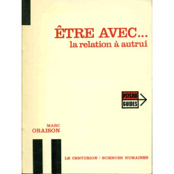 Etre avec ...la relation à autrui