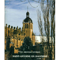 Une Abbatiale gothique un ordre religieux Saint-antoine En Dauphiné