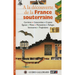 A la découverte de la France souterraine