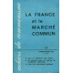Cahiers du communisme. La France et le marché commun. 1-2