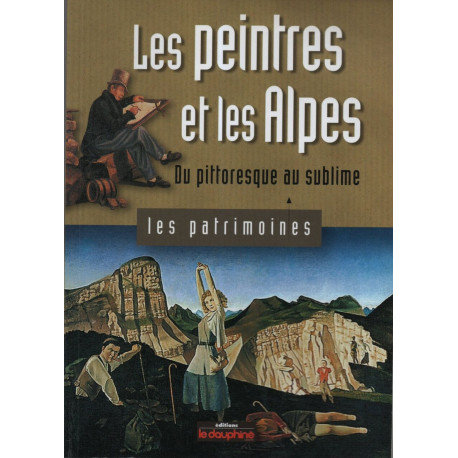 Les peintres et les Alpes: Du pittoresque au sublime