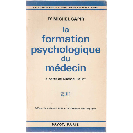 La formation psychologique du médecin à partir de Michael Balint
