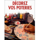 Décorez vos poteries