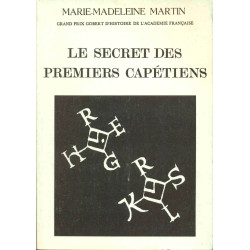 Le secret des premiers Capétiens
