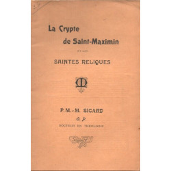 La Crypte de Saint-Maximin et les Saintes Reliques