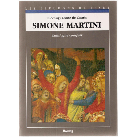 Simone Martini.Catalogue complet
