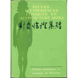 Recueil d'expériences cliniques en acupuncture - Moxa