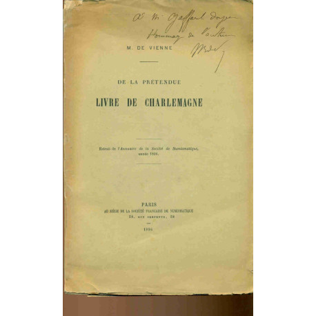 De la pretendue Livre de Charlemagne (extrait de la Société de...