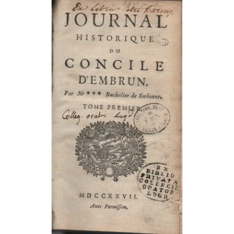 Journal Historique du Concile d'Embrun. TOME 1 et 2