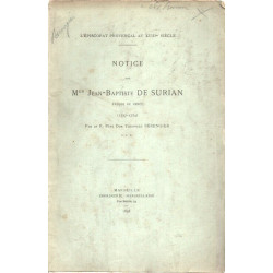 Notice sur Mgr Jean-Baptiste De Surian .Evêque de Vence (1727-1754)