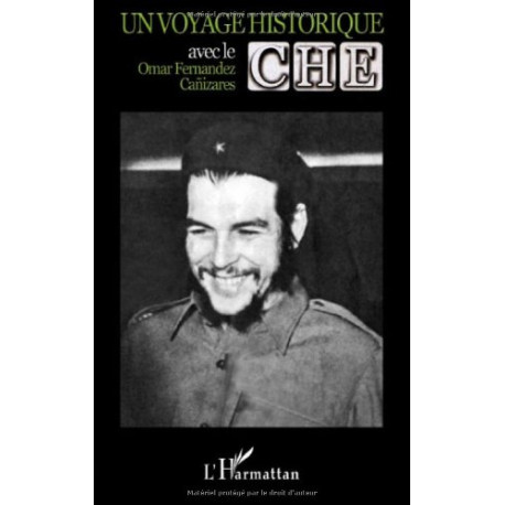 Un voyage historique avec le Che