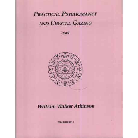 Practical psychomancy and crystal gazing (1907)