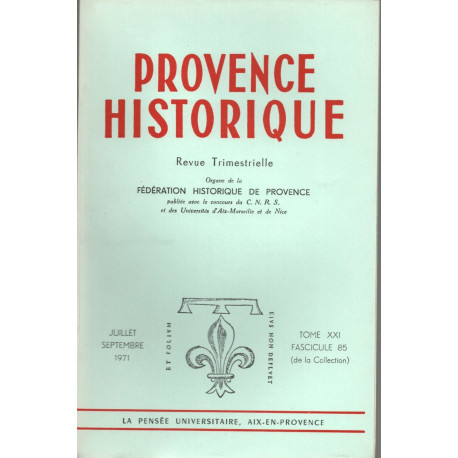 Provence Historique . TOME XXI . FASCICULE 85. Communauté RURALE...