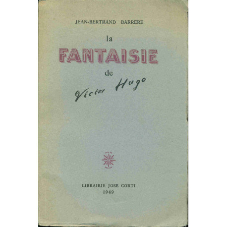 La Fantaisie de Victor Hugo