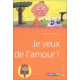 Je veux de l'amour