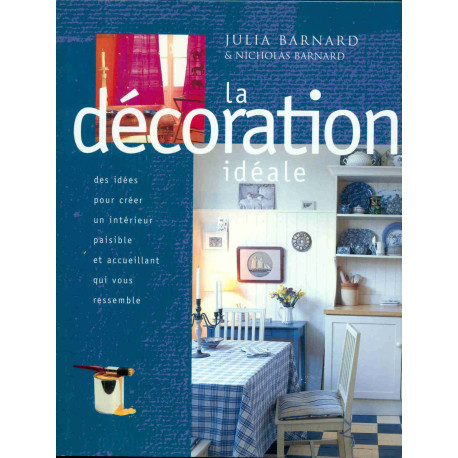 La Décoration idéale .Des Idées pour créer un intérieur paisible...