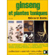 Ginseng et plantes toniques