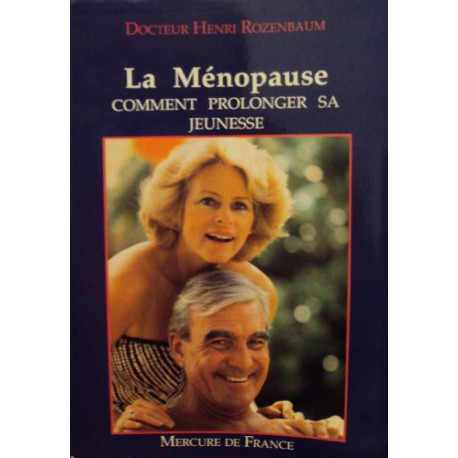 La menaupose. comment prolonger sa jeunesse