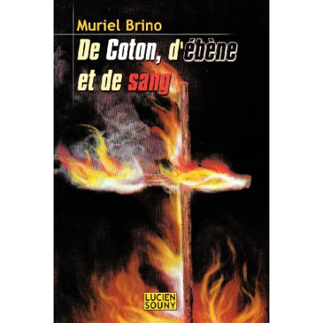 De Coton d'ébène et de sang