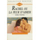 Rachel ou la peur d'aimer : Collection : harlequin horizon n° 1208