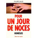 Pour un jour de noces