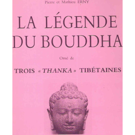 La Légende du Bouddha.Orné de Trois "Thanka" tibétaines