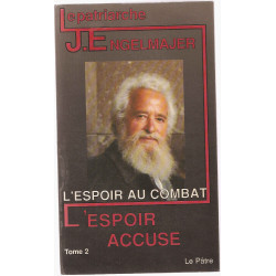 L'espoir au combat .L'espoir accuse