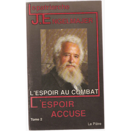 L'espoir au combat .L'espoir accuse