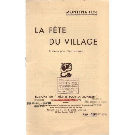 La Fête du village . Comédie pour Garçons seuls