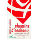 Chemins d'Occitanie-Camins d'Occitania. Politique Occitane 1974-2000