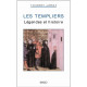 Les Templiers : Légendes et histoire
