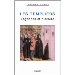 Les Templiers : Légendes et histoire